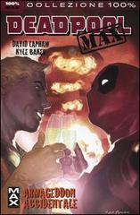 Armageddon accidentale. Deadpool Max vol.2