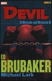 Il diavolo nel braccio D. Devil. Ed Brubaker Michael Lark collection. 1.