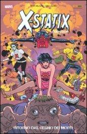 Ritorno dal regno dei morti. X-Statix. 5.