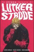 Lo strano talento di Luther Strode