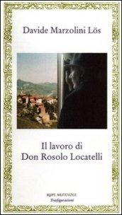 Il lavoro di don Rosolo Locatelli