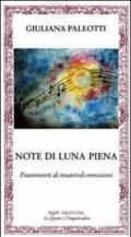 Note di luna piena. Frammenti di mutevoli emozioni