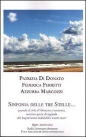 Sinfonia delle tre stelle... Quando il cielo d'Abruzzo si racconta