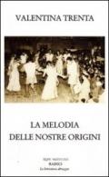 La melodia delle nostre origini