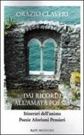 Dai ricordi all'amata poesia. Itinerari dell'anima