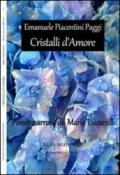 Cristalli d'amore. Con CD Audio