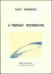 L'enfasi eccessiva