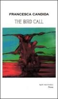 The bird call