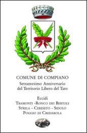 Comune di Compiano. Settantesimo anniversario del territorio libero del Taro