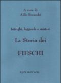 La storia dei Fieschi. Intrighi leggende e misteri