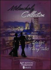 Melancholy collection. Stories and fairy tales