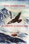 La libertà di scegliere