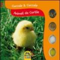 Animali da cortile. Coccole & coccole