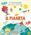 Il pianeta. L'enciclopedia dei più piccini. Ediz. a colori. Con 2 Poster