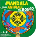 Mandala degli animali del bosco. Dalla A alla Z impara l'alfabeto e i nomi degli animali in 5 lingue