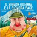 I racconti del trenino. Il signor Guerra e la signora Pace