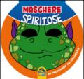 Maschere spiritose