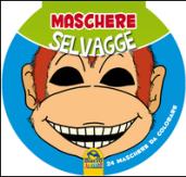 Maschere selvagge