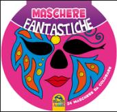 Maschere fantastiche