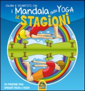 Le stagioni. I mandala dello yoga