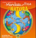 La natura. I mandala dello yoga