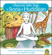 La storia di Huddain. I racconti dello yoga