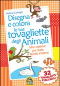 Disegna e colora le tue tovagliette degli animali