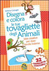 Disegna e colora le tue tovagliette degli animali