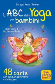 L' ABC dello yoga per bambini. 48 carte con posizioni divertenti e fantasiose