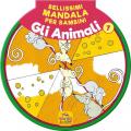 Bellissimi mandala per bambini. Vol. 7: animali, Gli.