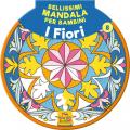 Bellissimi mandala per bambini. Vol. 8: fiori, I.