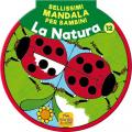 Bellissimi mandala per bambini. Vol. 12: natura, La.