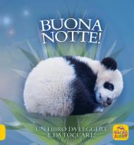 Buona notte! Un libro da leggere e da toccare! Ediz. a colori