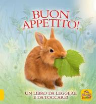 Buon appetito! Un libro da leggere e da toccare! Ediz. a colori