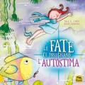 Fate ci insegnano... l'autostima. Ediz. illustrata (Le)