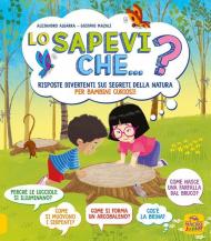 Lo sapevi che...? Risposte divertenti sui segreti della natura per bambini curiosi