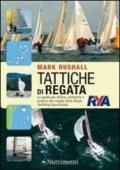 Tattiche di regata. La guida più chiara, completa e pratica alla regata della Royal Yachting Association