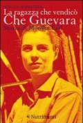La ragazza che vendicò Che Guevara. Storia di Monika Ertl