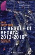 Le regole di regata 2013-2016 spiegate e illustrate