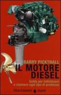Il motore diesel. Guida per individuare e risolvere ogni tipo di problema