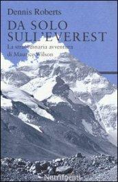 Da solo sull'Everest. La straordinaria avventura di Maurice Wilson