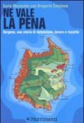 Ne vale la pena. Gorgona, una storia di detenzione, lavoro e riscatto