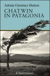 Chatwin in Patagonia