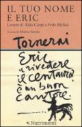 Il tuo nome è Eric. Lettere di Aldo Carpi a Fede Mylius