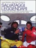 Salvataggi leggendari. Le storie che hanno fatto delle Vendée Globe un mito. Cinque lezioni di sopravvivenza per tutti i velisti: 1