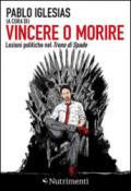 Vincere o morire. Lezioni politiche nel «Trono di spade»