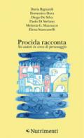 Procida racconta 2017. Sei autori in cerca di personaggio