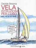 La vela. Istruzioni per l'uso. Quel che so, su carta