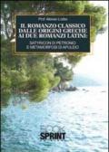 Il romanzo classico dalle origini greche ai due romanzi latini. Satyricon di Petronio e metamorfosi di Apuleio