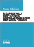 Le garanzie nella compravendita. In particolare analisi giuridica della garanzia per evizione